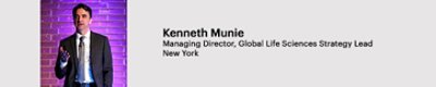 Kenneth Muine. Managing Director, Global Life Sciences Strategy Lead New York.