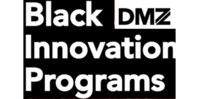 Black DMZ Innovation Programs