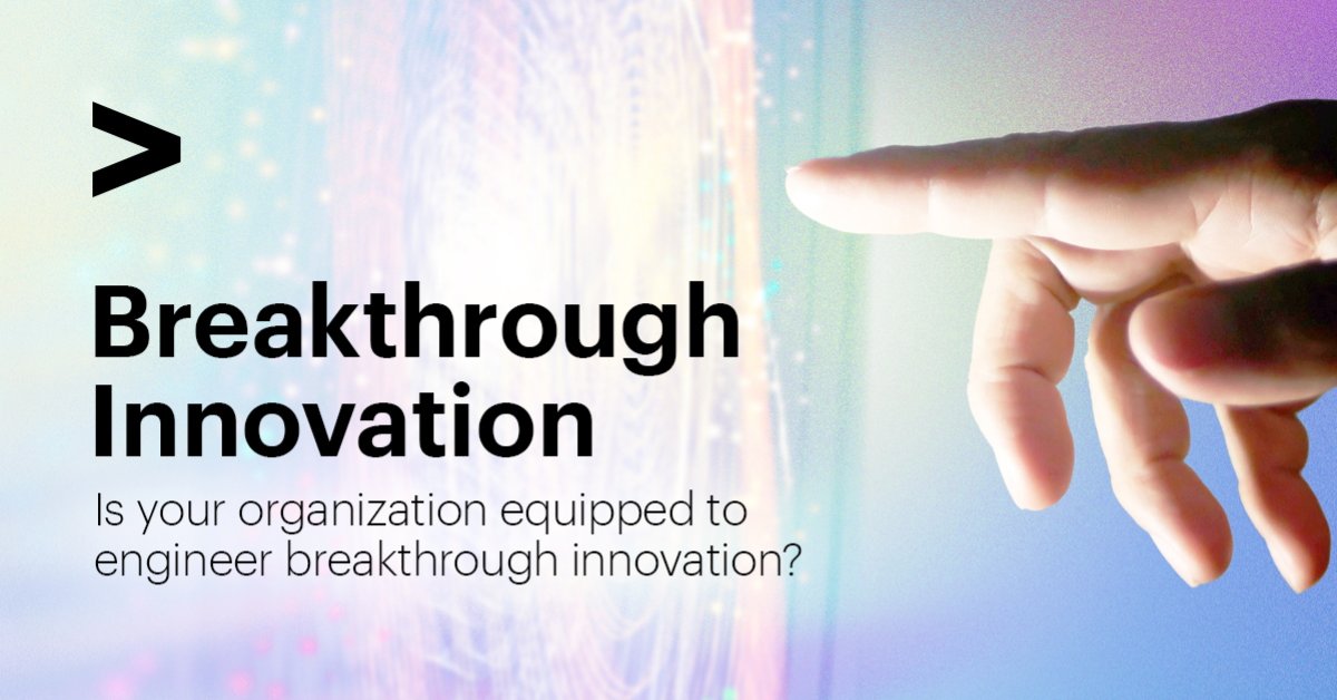 Equipping for Breakthrough Innovation | Accenture