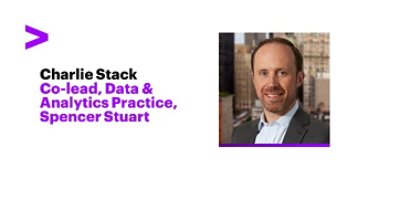 Charlie Stack. Co-lead, Data & Analytics Practice, Spencer Stuart