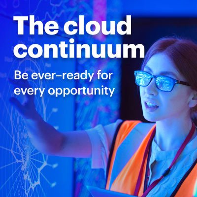 The cloud continuum: Be ever-ready for every opportunity