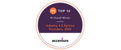 Accenture Ranked HFS TOP 10 #1 Overall Winner: Industry 4.0 Service Providers, 2022