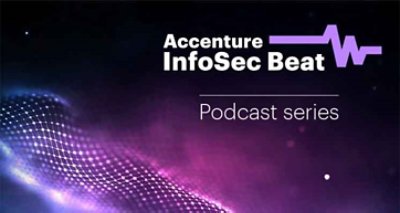 Accenture InfoSec Beat. Poscast series