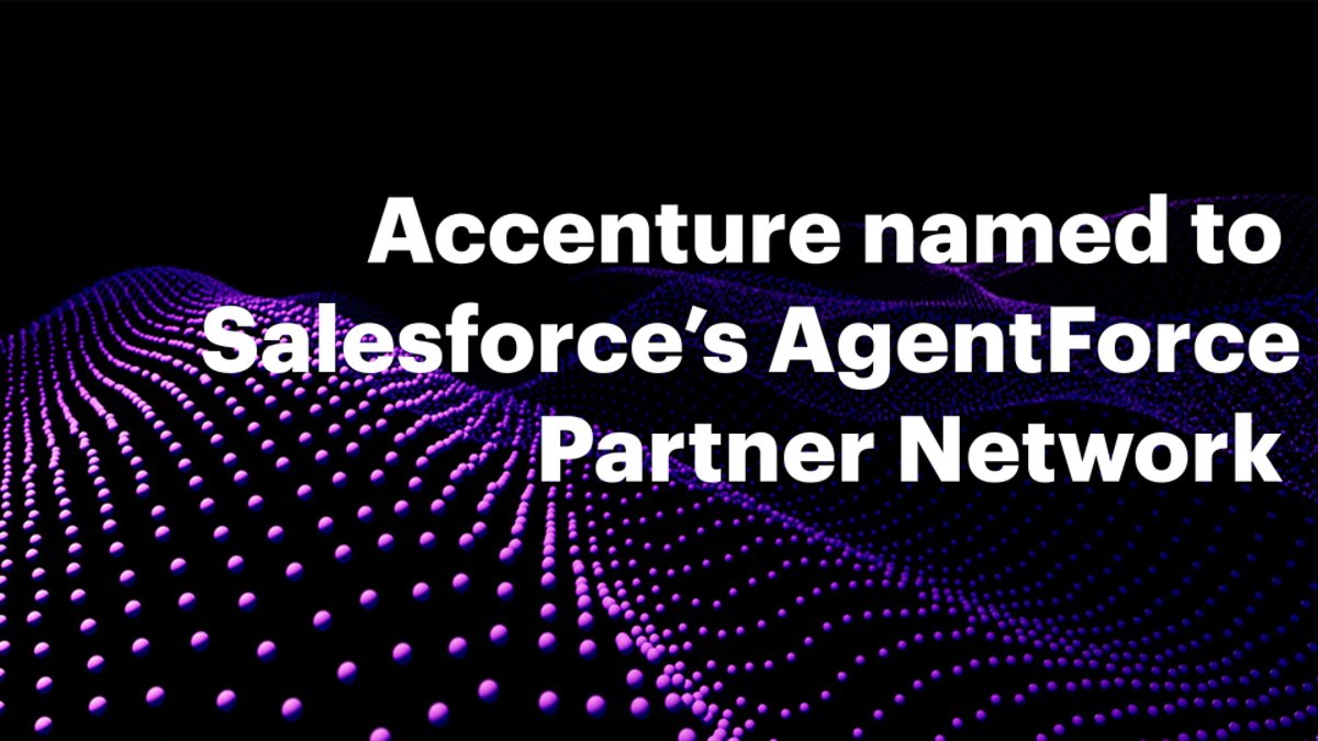 Accenture named to Salesforce's AgentForce Partner Network