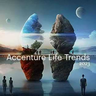 Accenture Life Trends 2023