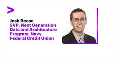 Josh Reese: SVP, Next Generation Data and Architecture Program, Navy Federal Credit Union