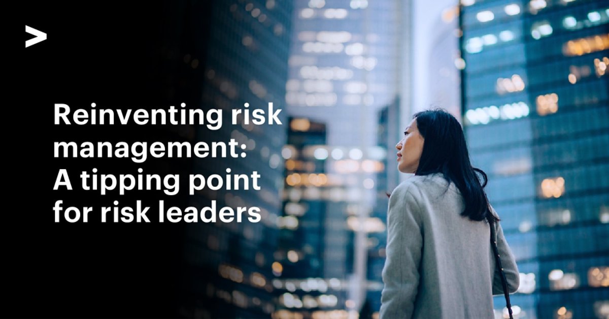 Reinventing Risk Management | Accenture
