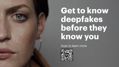 Get to know deepfakes before they know you