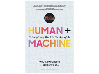 Human + Machine. Reimagining work in the age of AI.