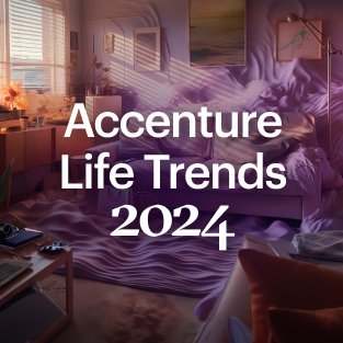 Accenture Life Trends 2024