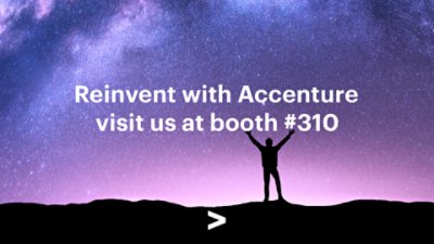 Reinvent with Accenture visit us at booth #310