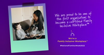 We are proud to be one of the first organizations to become a certified family inclusive workplace