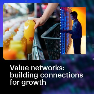 Value networks: building connections for growth