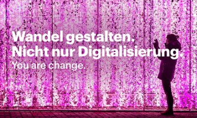 Wandel gestalten. Nicht nur Digitalisierung. You are change.