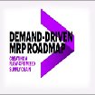 Demand-driven material requirements planning