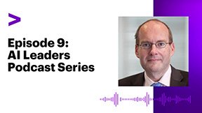 Episode 9: AI Leaders Podcast Series