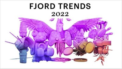 Fjord Trends 2022: o novo tecido da vida