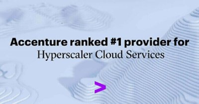 Accenture ranked #1 provider for Hyperscaler Cloud Services