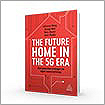 The Future Home in the 5G Era
