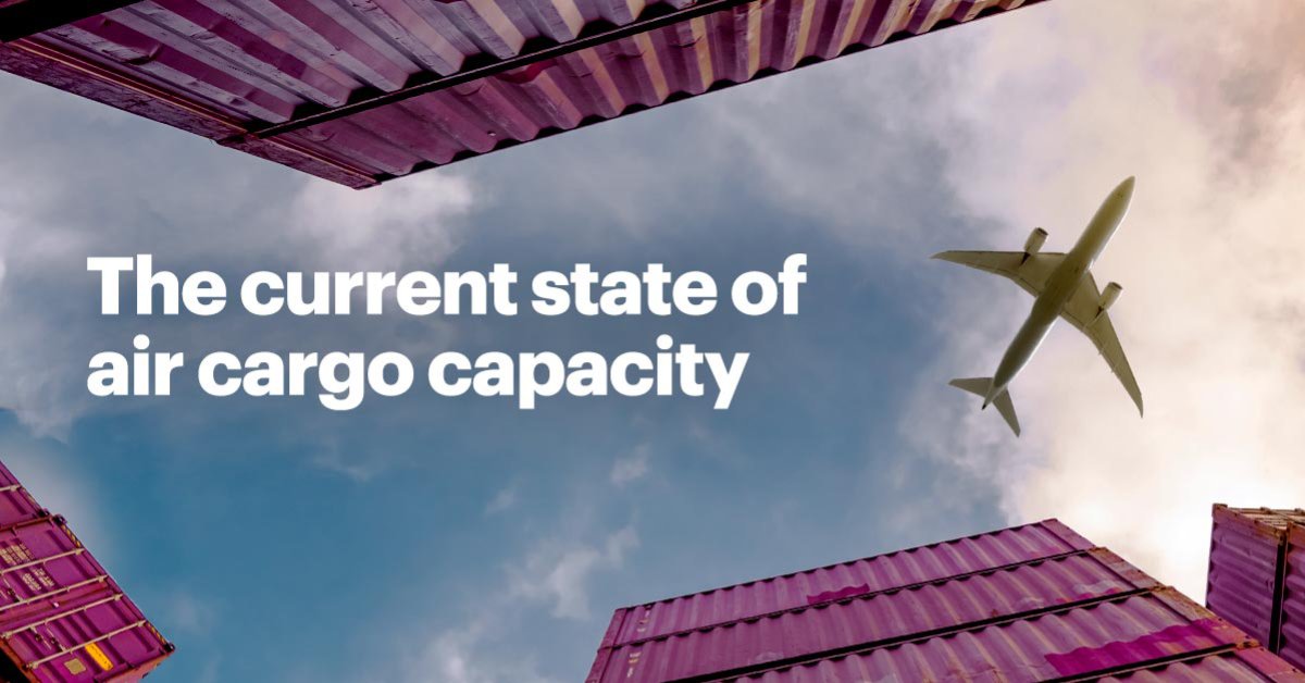 Current State of Global Air Cargo Industry Capacity Accenture